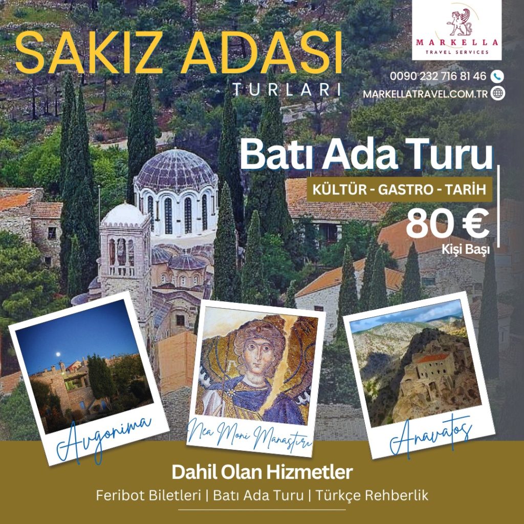 sakız adası batı ada turu markella Markella Travel Services Markella Travel Services sakız adası batı ada turu markella