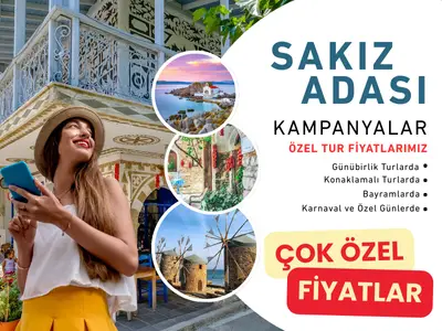 sakız adası kampanyaları